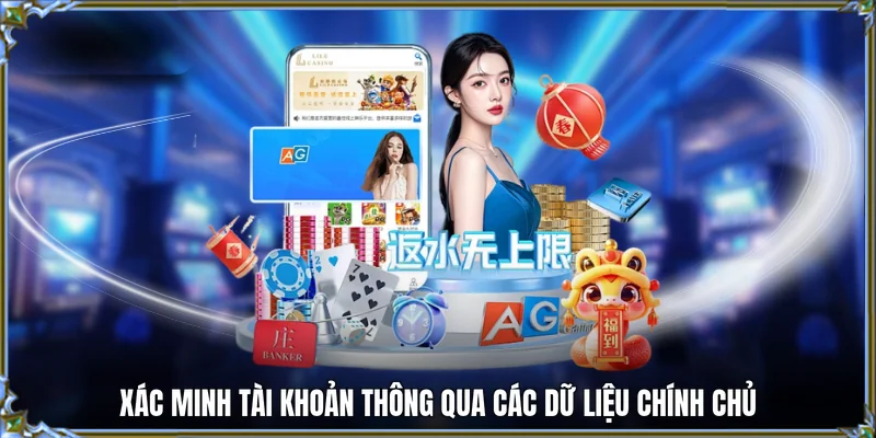 Xác minh tài khoản thông qua các dữ liệu chính chủ