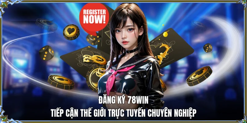đăng ký 78win me