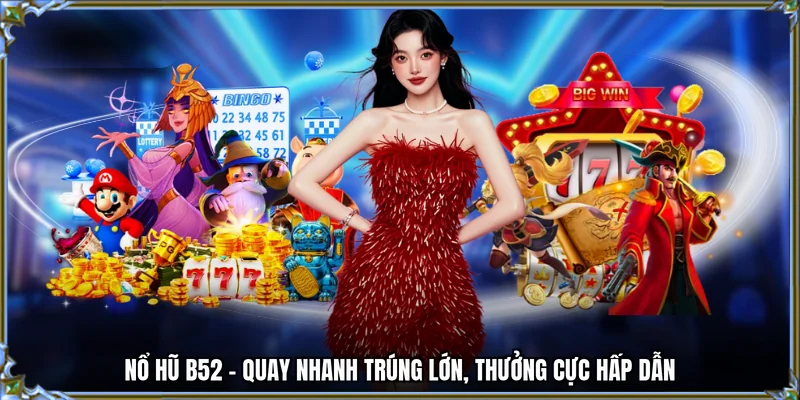 nổ hũ b52 78win me